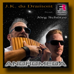 J.K. du Dramont feat. Jörg Schütze - Andromeda J.K. du Dramont feat. Jörg Schütze - Andromeda