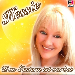 Kessie - Das Gestern ist vorbei