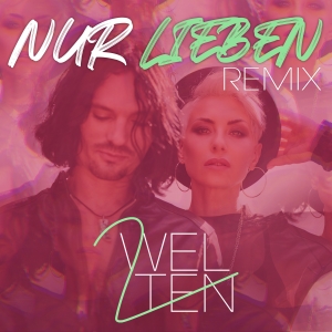 2 Welten - Nur Lieben (Remix)