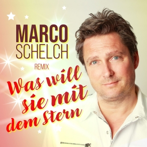 Marco Schelch - Was will sie mit dem Stern (Remix)