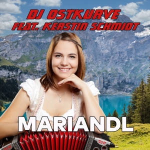 DJ Ostkurve feat. Kerstin Schmidt - Mariandl (Rework) (Fette Beats Remix)