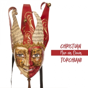 Christian Torchiani - Nur ein Clown
