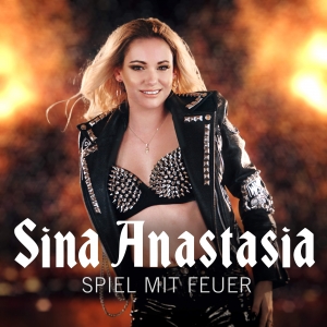 Sina Anastasia - Spiel mit Feuer