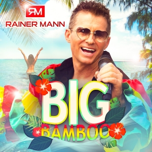 Rainer Mann - Big Bamboo