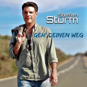 Steffen Sturm - Geh Deinen Weg