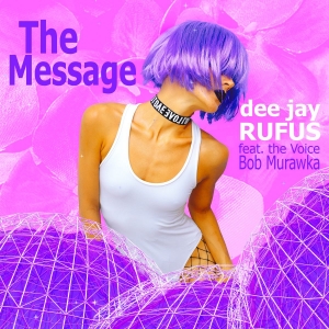 dee jay RUFUS - The Message