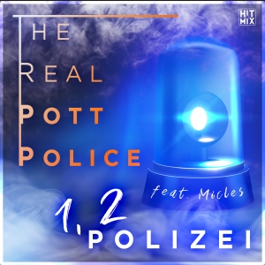 The Real Pott Police feat. Micles - 1 2 Polizei