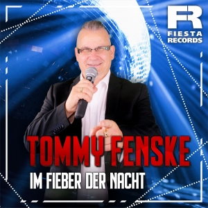 Tommy Fenske - Im Fieber der Nacht