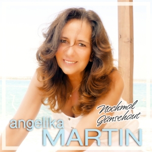 Angelika Martin - Nochmal Gänsehaut