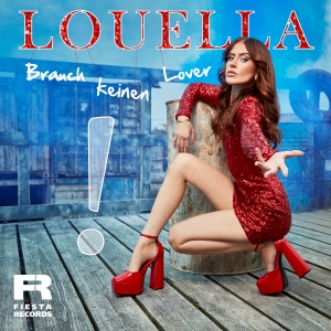 Louella - Brauch keinen Lover