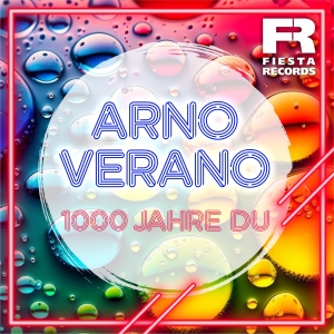 Arno Verano - 1000 Jahre Du