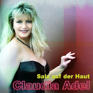 Claudia Adel - Salz auf der Haut