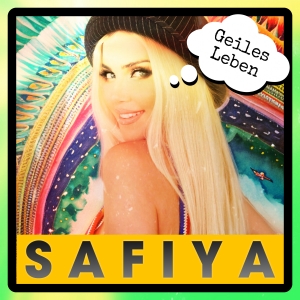 Safiya - Geiles Leben