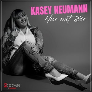 Kasey Neumann - Nur mit Dir