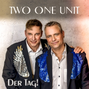 Two One Unit - Der Tag