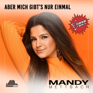 Mandy Mettbach - Aber mich gibts nur einmal (C-Base Remix)