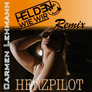 Carmen Lehmann - Herzpilot (Remix)