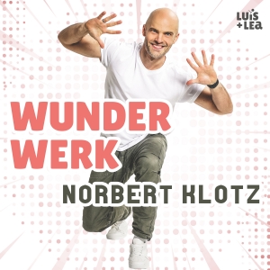 Norbert Klotz - Wunderwerk