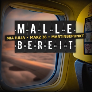 Mia Julia x MAKZ 38 x Martin Bepunkt - Malle bereit