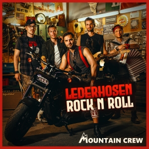 Mountain Crew - Lederhosen Rock n Roll