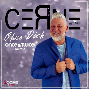 Ralf Cerne - Ohne Dich (Once&Twice! Remix)