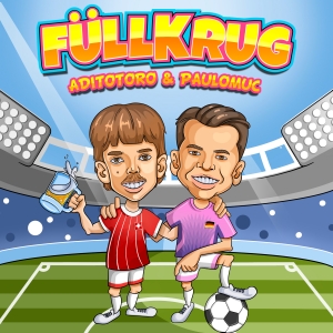 Aditoro & Paulomuc - Füllkrug