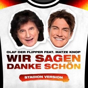 Olaf der Flipper feat. Matze Knop - Wir sagen danke schön (Stadion Version)