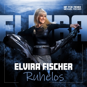 Elvira Fischer - Ruhelos (MF-Fox RMX)