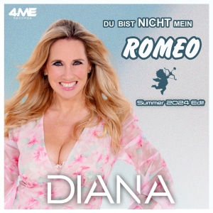 Diana - Du bist nicht mein Romeo (Summer 2024 Edit)
