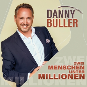 Danny Buller - Zwei Menschen unter Millionen