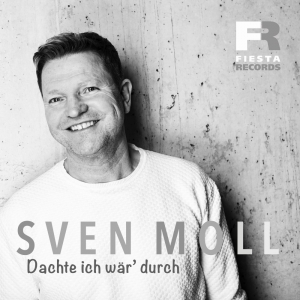 Sven Moll - Dachte ich wär durch