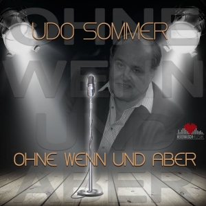 Udo Sommer - Ohne wenn und aber