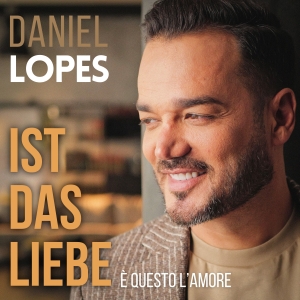 Daniel Lopes - Ist das Liebe (E questo lamore)