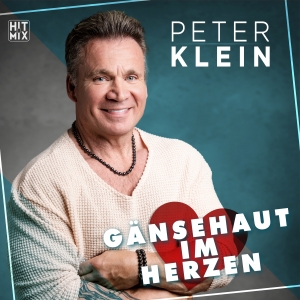 Peter Klein - Gänsehaut im Herzen