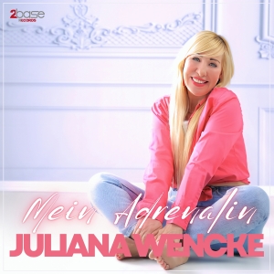 Juliana Wencke - Mein Adrenalin