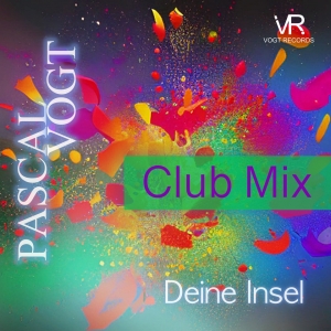 Pascal Vogt - Deine Insel (Club Mix)