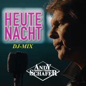 Andy Schäfer - Heute Nacht (DJ-Mix)