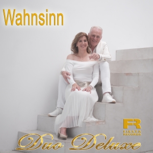 Duo Deluxe - Wahnsinn