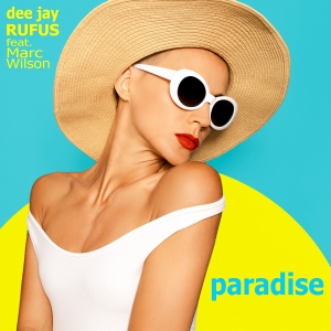 dee jay RUFUS feat. Marc Wilson - paradise