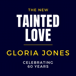 Gloria Jones - Tainted Love 2024 (Celebrating 60 Years)