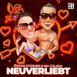 Stefan Stürmer & Ina Colada - Neuverliebt