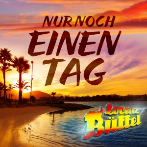 Lorenz Büffel - Nur noch einen Tag