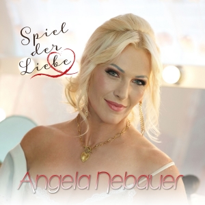 Angela Nebauer - Spiel der Liebe