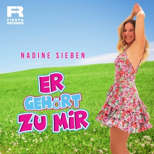 Nadine Sieben - Er gehört zu mir