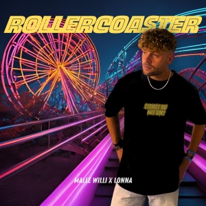 Malle Willi x LONNA - Rollercoaster