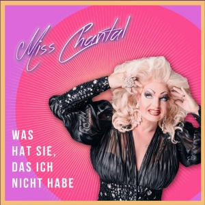 Miss Chantal - Was hat sie das ich nicht habe