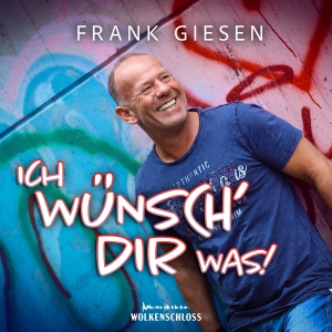 Frank Giesen - Ich wünsch dir was