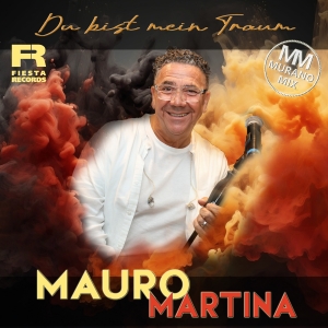 Mauro Martina - Du bist mein Traum (Muranomix)