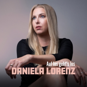 Daniela Lorenz - Auf los gehts los