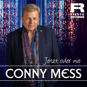 Conny Mess - Jetzt oder nie